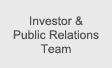 Investor & Public Relations Team